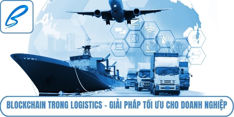 Blockchain trong logistics