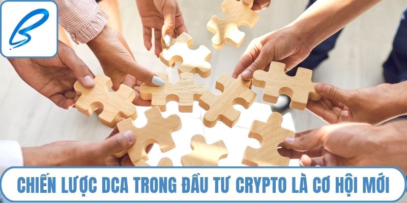 Chiến lược DCA trong đầu tư crypto là cơ hội cho nhà đầu tư mới
