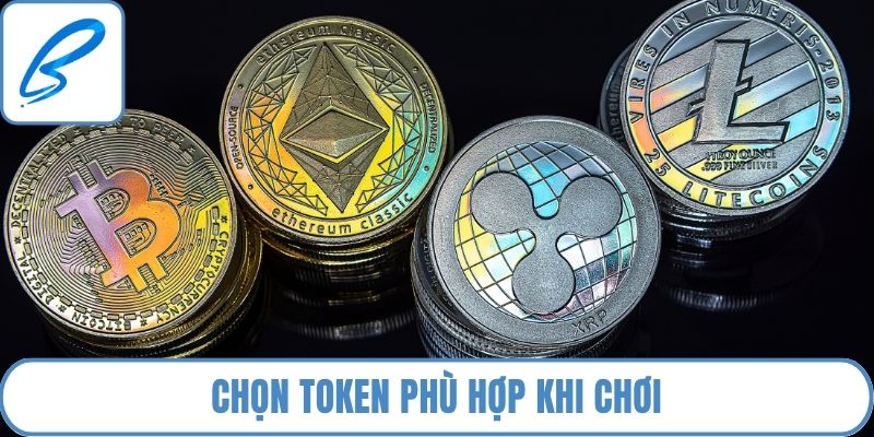 Chọn token phù hợp khi chơi