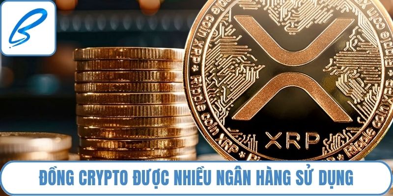 Đồng crypto được nhiều ngân hàng sử dụng