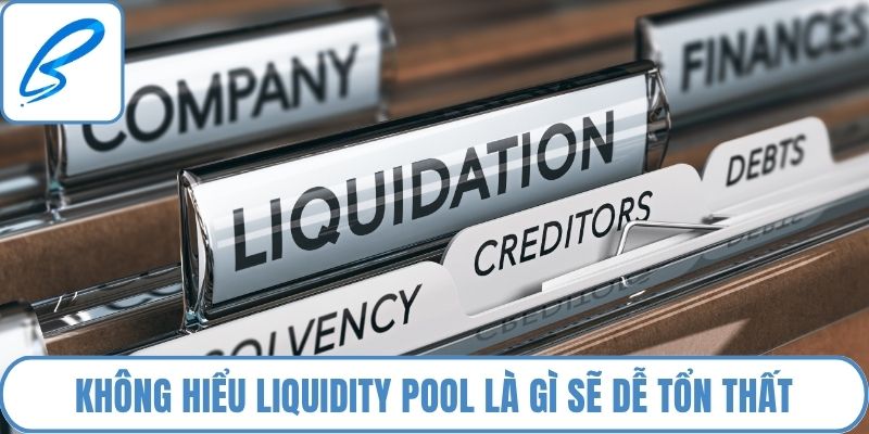 Không hiểu Liquidity pool là gì sẽ dễ tổn thất