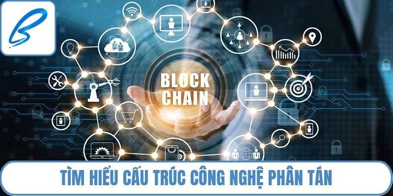 Tìm hiểu cấu trúc công nghệ phân tán