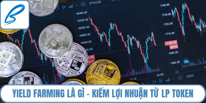 Yield Farming là gì